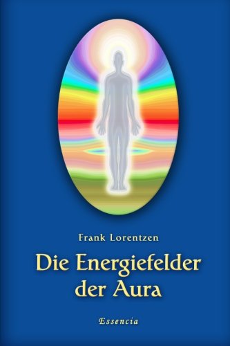 9788799418909: Die Energiefelder der Aura