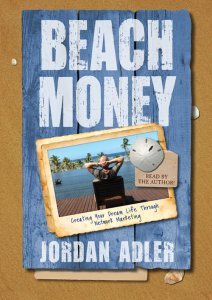 9788799504701: Beach Money - Creating Your Dream Life Through Network Marketing