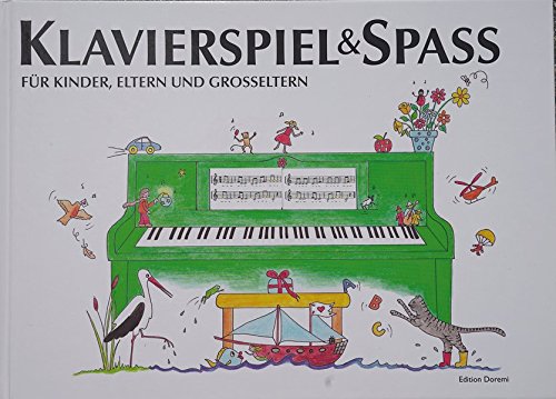 Beispielbild fr Klavierspiel & Spa fr Kinder, Eltern und Groeltern - Klavierbuch zum Verkauf von medimops