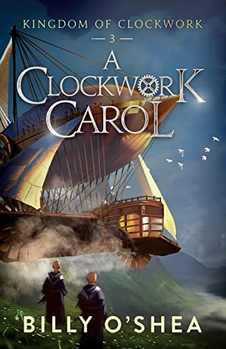 9788799642625: A Clockwork Carol (3) (Kingdom of Clockwork)