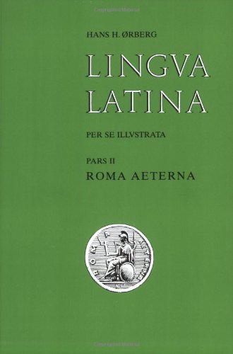 Stock image for Lingua Latina: Part II: Roma Aeterna (Latin Edition) for sale by Books Unplugged