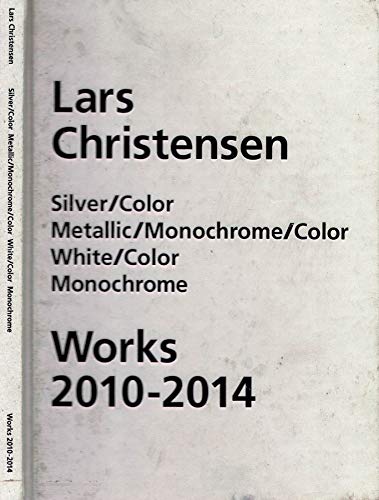 9788799746200: Lars Christensen - Works 2010 - 2014.