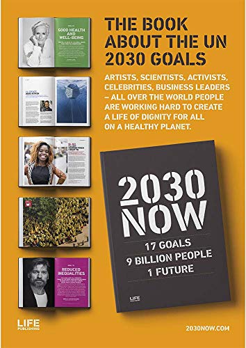 Stock image for 2030 NOW: 17 GOALS - 9 BILLION PEOPLE - 1 FUTURE for sale by SecondSale