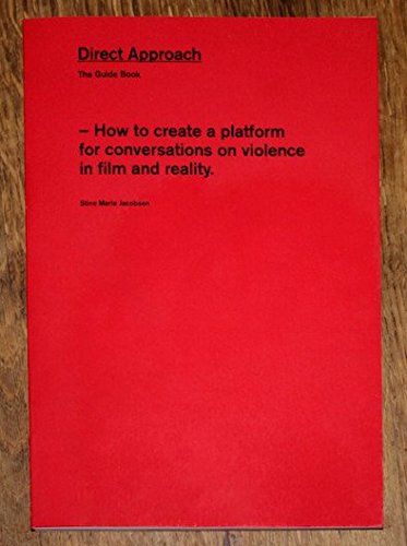 9788799762200: Direct Approach: How to Create a Platform for Conversations on Violence in Film and Reality