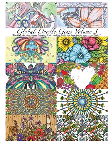Beispielbild fr Global Doodle Gems" Volume 3: "The Ultimate Coloring Book.an Epic Collection from Artists around the World! ? zum Verkauf von Lucky's Textbooks
