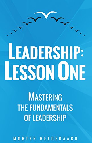 Imagen de archivo de Leadership: Lesson One: Mastering the fundamentals of leadership a la venta por Save With Sam