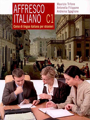 Stock image for Affresco italiano C1. Corso di lingua italiana per stranieri (Italian Edition) for sale by Textbooks_Source