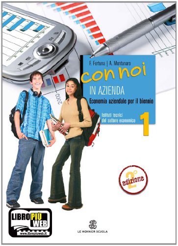 9788800209007: Con noi in azienda. Economia aziendale. Per il biennio degli Ist. tecnici. Con espansione online (Vol. 1)