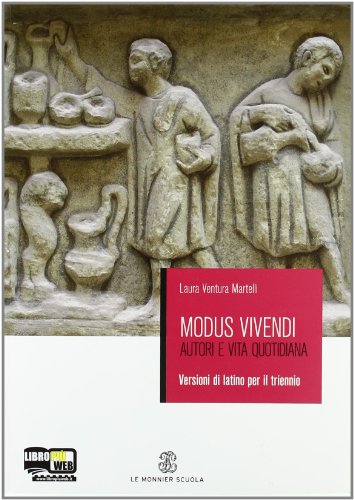 9788800209533: Modus vivendi. Versioni latine. Per il triennio dei Licei e gli Ist. Magistrali. Con espansione online