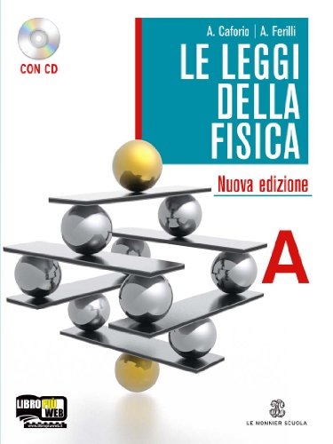 Beispielbild fr Le leggi della fisica. Vol. A: Meccanica classica-Onde e luce. Per le Scuole superiori. Con CD-ROM. Con espansione online zum Verkauf von medimops