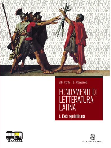 Stock image for Fondamenti di letteratura latina. Per i Licei e gli Ist. Magistrali. Con espansione online. L'eta repubblicana (Vol. 1) for sale by medimops