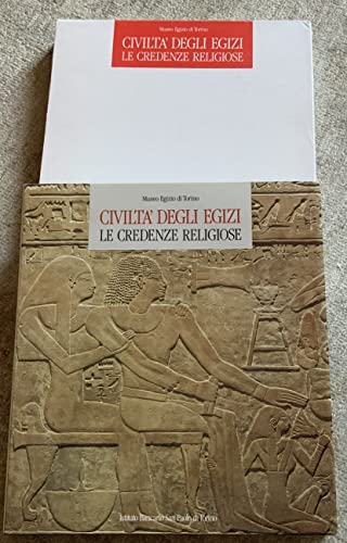 Beispielbild fr CIVILTA' DEGLI EGIZI - LE CREDENZE RELIGIOSE - MUSEO EGIZIO DI TORINO zum Verkauf von Ammareal