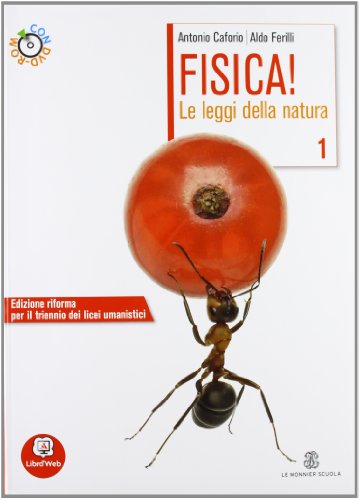 Stock image for Fisica! Le leggi della natura. Per le Scuole superiori. Con DVD-ROM. Con espansione online (Vol. 1) for sale by medimops