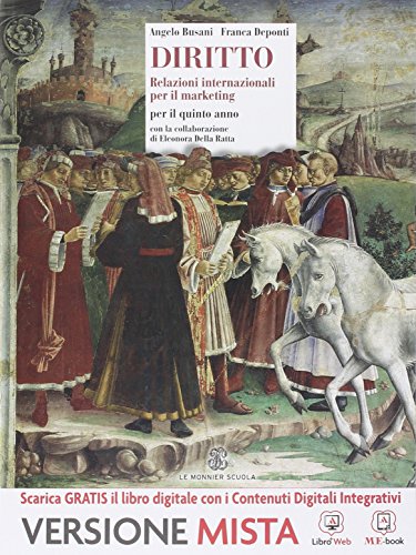 Beispielbild fr Diritto. Relazioni internazionali per il marketing. Per la 5 classe delle Scuole superiori. Con e-book. Con espansione online zum Verkauf von medimops