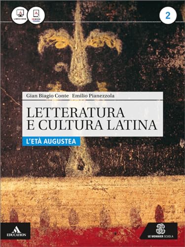 9788800346306: Letteratura e cultura latina. Per i Licei e gli Ist. magistrali. Con e-book. Con espansione online. L'et augustea (Vol. 2)