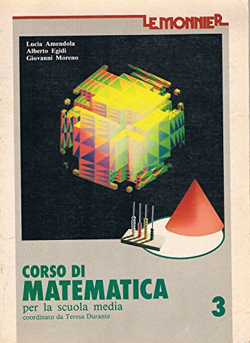 Stock image for CORSO DI MATEMATICA Coordinato da Teresa Durante VOL. 3 Lucia Amendola; Alberto Egidi and Giovanni Moreno for sale by Librisline