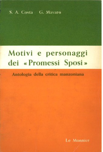Motivi e personaggi dei Promessi Sposi [Paperback] [Jan 01, 1989] S. A.  Costa - G. Mavaro: 9788800411332 - AbeBooks