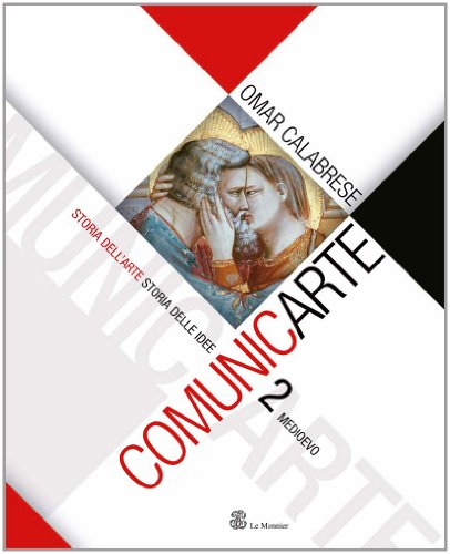 9788800481014: Comunicarte. Per le Scuole superiori. Con espansione online. Medioevo (Vol. 2)