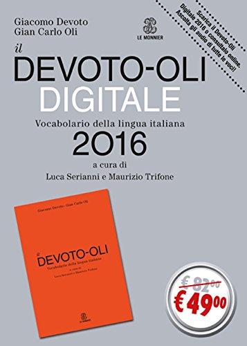 9788800500678: Il Devoto-Oli digitale. Vocabolario della lingua italiana 2016. Ediz. illustrata. Con CD-ROM (Dizionari)