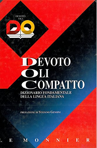 Stock image for Doc. Devoto Oli Compatto. Con grammatica, sinonimi, costruzioni e locuzioni for sale by medimops