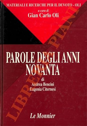 Stock image for Parole Degli Anni Novanta (Materiali E Ricerche Per Il Devoto-Oli) for sale by Anybook.com
