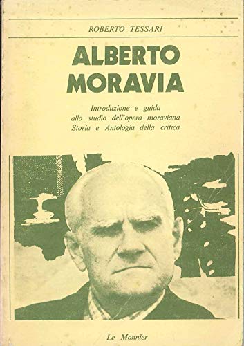Alberto Moravia - Tessari, Roberto