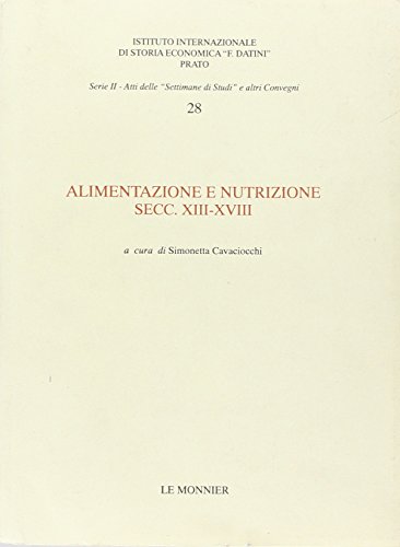 Stock image for Alimentazione E Nutrizione Secc. XIII-XVIII for sale by Anybook.com