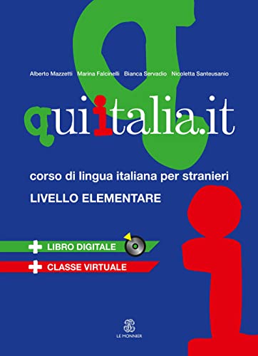 Beispielbild fr QUI ITALIA.IT. Corso di lingua italiana per stranieri. Livello elementare. Con DVD (Italian Edition) zum Verkauf von Byrd Books