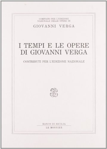 9788800811514: I tempi e le opere di Giovanni Verga. Contributi
