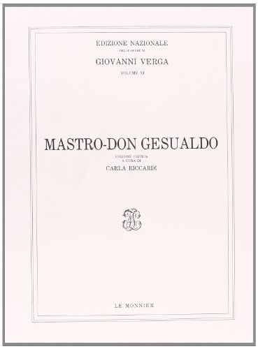 Mastro-don Gesualdo: Edizione critica (Edizione nazionale delle opere di Giovanni Verga) (Italian Edition) (9788800811729) by Verga, Giovanni