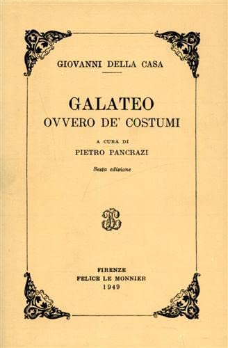 9788800821018: Galateo ovvero dei costumi (Biblioteca nazionale.Ristampe anastatiche)