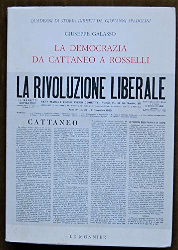 Beispielbild fr La Democrazia Da Cattaneo a Rosselli zum Verkauf von Antiquariat BM