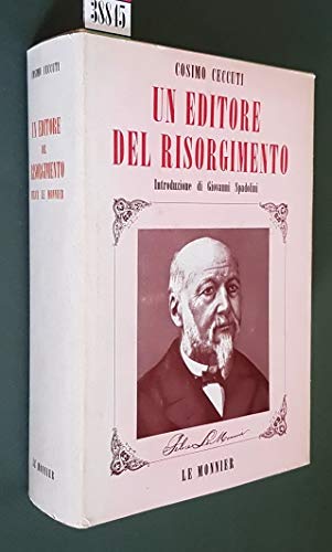 9788800840873: Un editore del Risorgimento: Felice Le Monnier