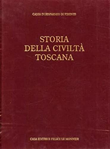 9788800845014: Storia della civilt toscana. Il Rinascimento (Vol. 2)