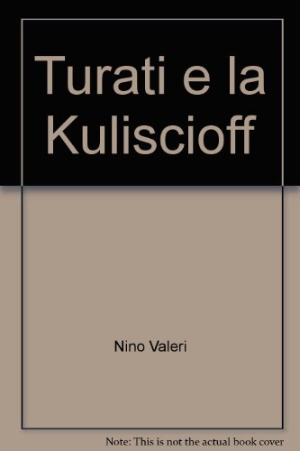 Imagen de archivo de Turati e la Kuliscioff. a la venta por FIRENZELIBRI SRL