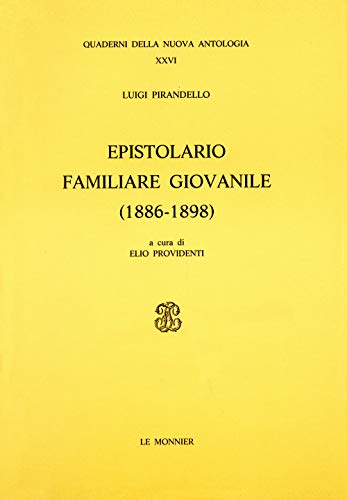 Epistolario familiare giovanile (1886-1898) (Quaderni della Nuova antologia) (Italian Edition) (9788800855259) by Pirandello, Luigi