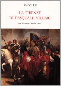 9788800856362: La firenze di Pasquale Villari (Opere storiche illustrate)