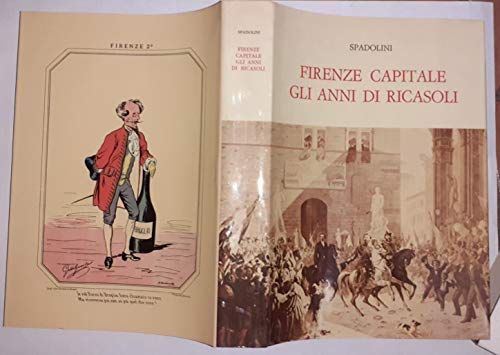 Beispielbild fr Firenze capitale. Gli anni di Ricasoli. zum Verkauf von FIRENZELIBRI SRL