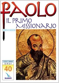 9788801002409: Paolo il primo missionario (Eroi)