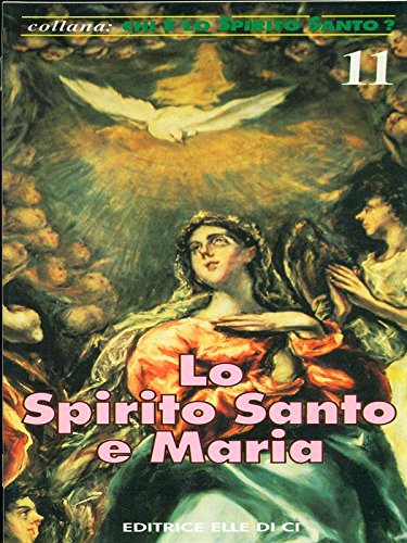 Beispielbild fr Lo spirito Santo e Maria (Chi  lo Spirito Santo?) zum Verkauf von medimops