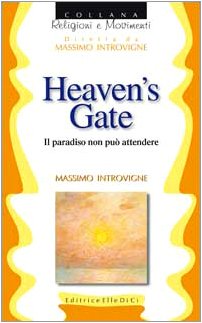 9788801009262: Heaven's Gate (Religioni e movimenti)