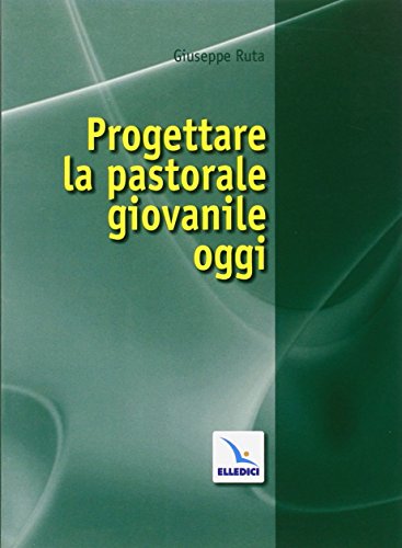 Beispielbild fr Progettare la Pastorale Giovanile Oggi zum Verkauf von Hamelyn