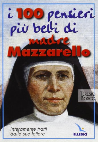 Stock image for I cento pensieri pi belli di madre Mazzarello. Interamente tratti dalle sue lettere for sale by libreriauniversitaria.it