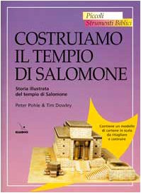 Beispielbild fr Costruiamo il tempio di Salomone. Storia illustrata del tempio di Salomone zum Verkauf von WYEMART LIMITED