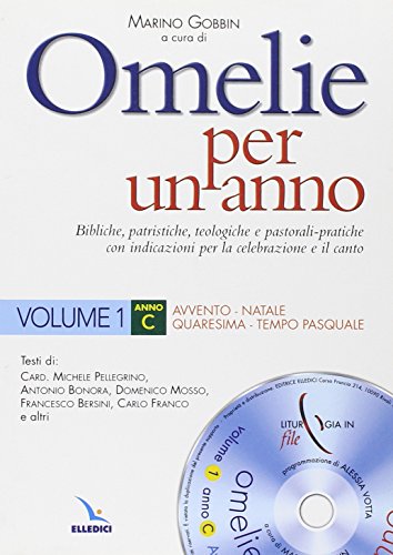 Beispielbild fr Omelie per un anno. Bibliche, patristiche, teologiche e pastorali-pratiche con indicazioni per la celebrazione e il canto. Anno C: 1 (Materiali e strumenti per la celebrazione) zum Verkauf von medimops