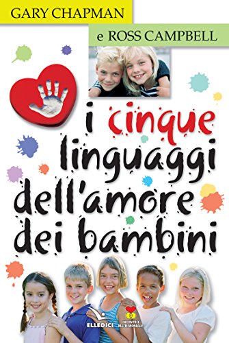 9788801028966: I cinque linguaggi dell'amore dei bambini