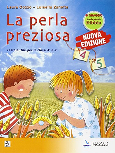 Stock image for La perla preziosa. Corso di IRC. Per la 4 e 5 classe elementare. Con espansione online for sale by medimops