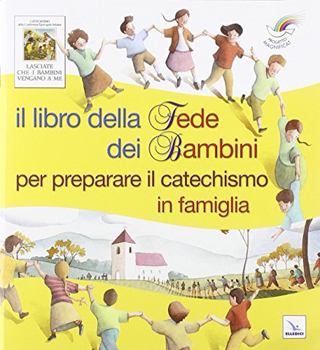 Beispielbild fr Il libro della fede dei bambini per preparare il catechismo in famiglia zum Verkauf von medimops