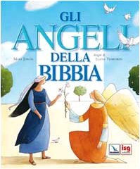 Gli angeli nella Bibbia (9788801035513) by Unknown Author
