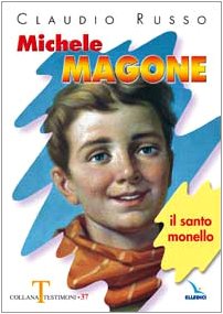 Beispielbild fr Michele Magone. Il santo monello (Testimoni) zum Verkauf von medimops